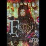 Fetish: Circus - Collector's Edition
